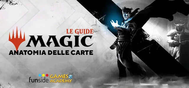 Magic The Gathering - Anatomia delle carte