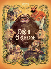 L'ENCICLOPEDIA DEL MERAVIGLIOSO: GLI ORCHI E LE ORCHESSE