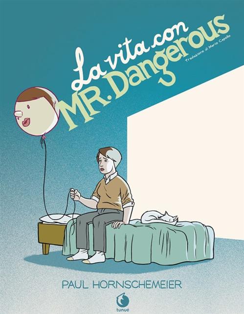LA VITA CON MR.DANGEROUS