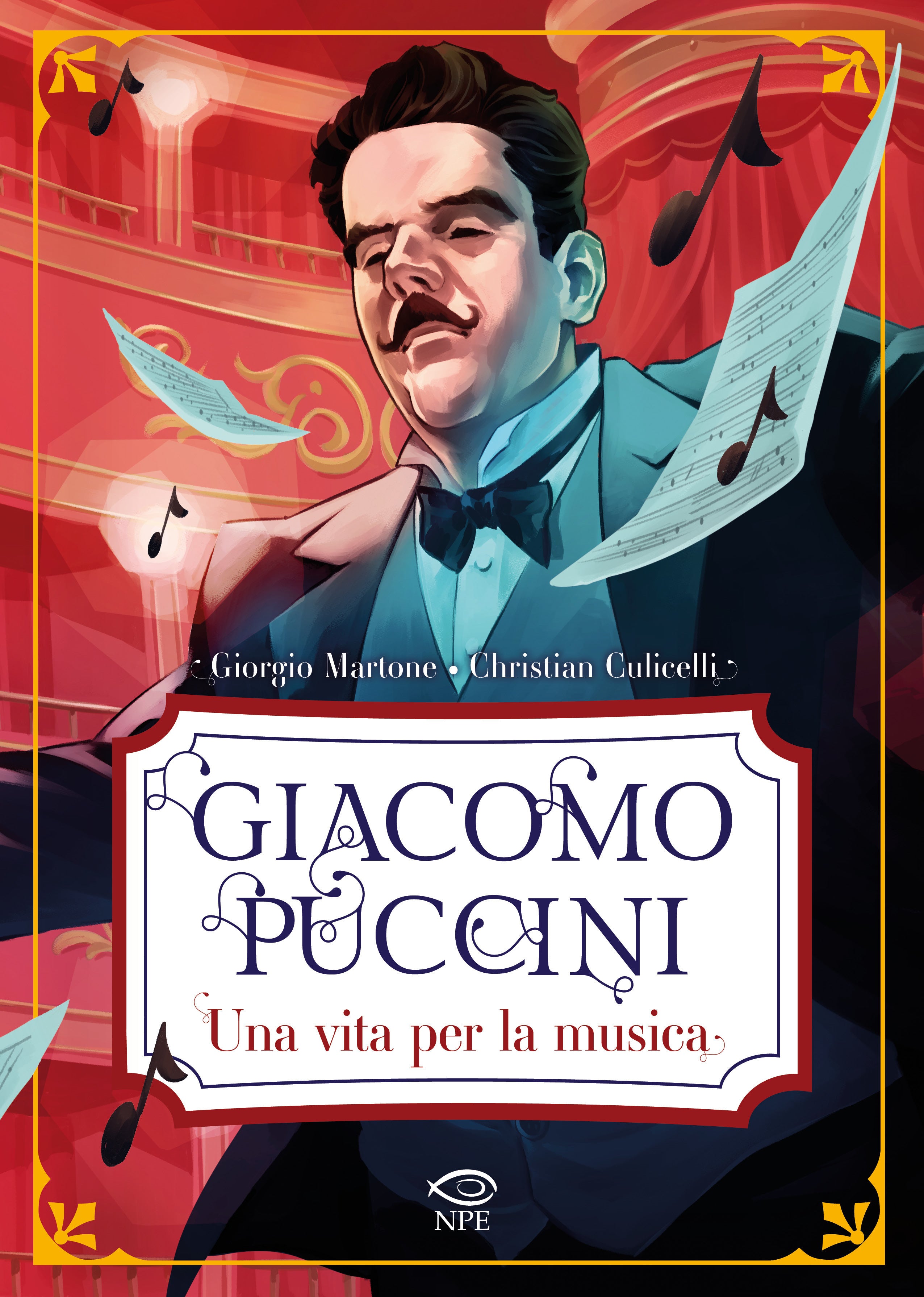 GIACOMO PUCCINI - UNA VITA PER LA MUSICA