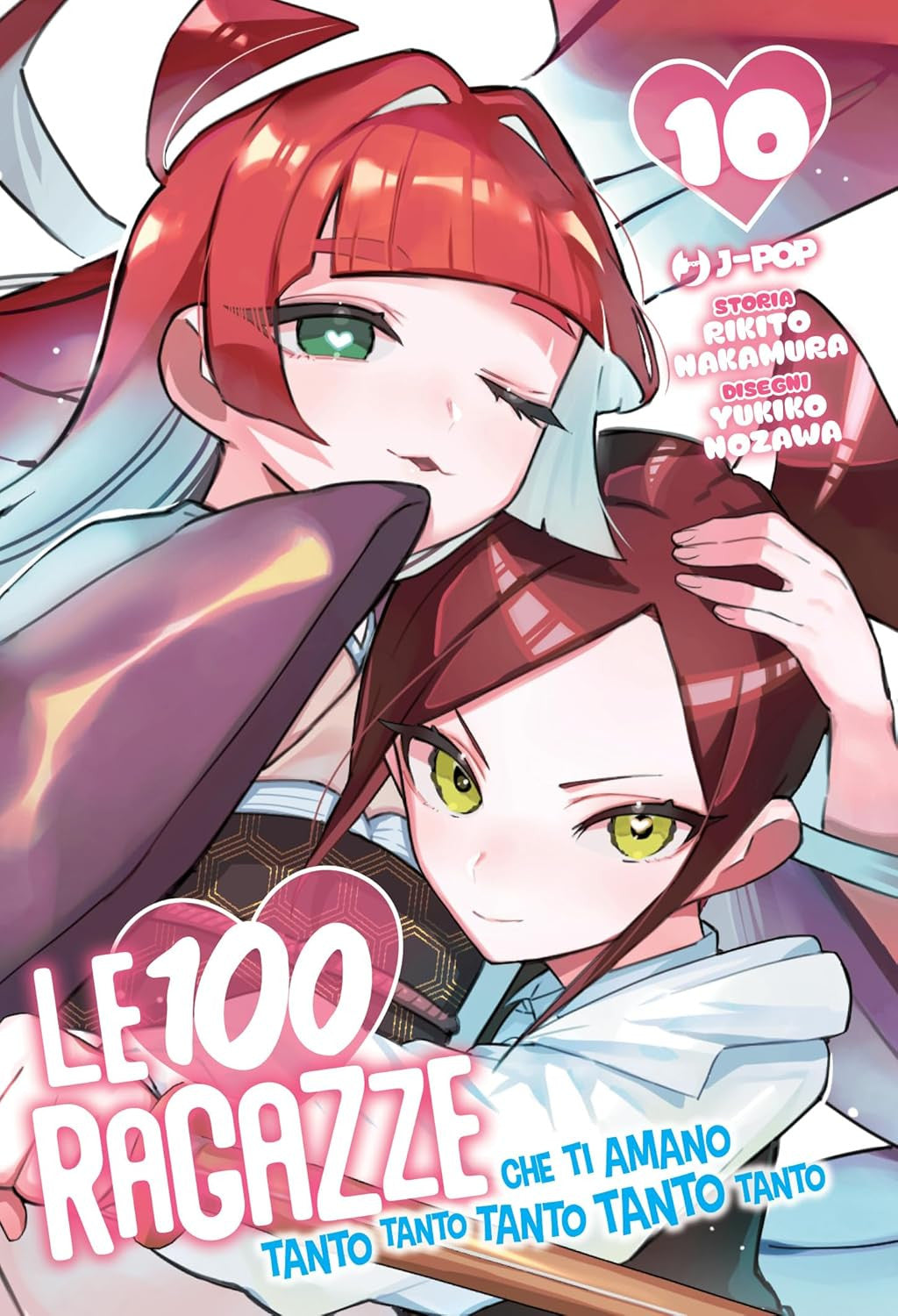 LE 100 RAGAZZE CHE TI AMANO TANTO TANTO TANTO TANTO TANTO VOL.10
