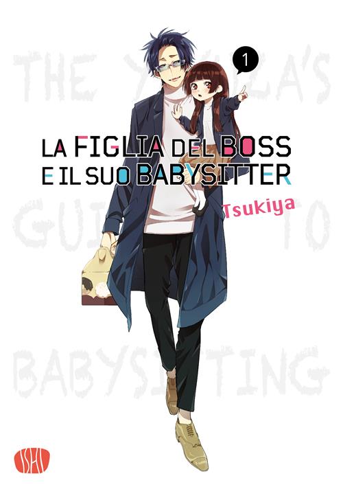 LA FIGLIA DEL BOSS E IL SUO BABYSITTER VOL.1 - VARIANT
