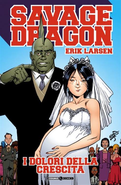 SAVAGE DRAGON 36 - I DOLORI DELLA CRESCITA