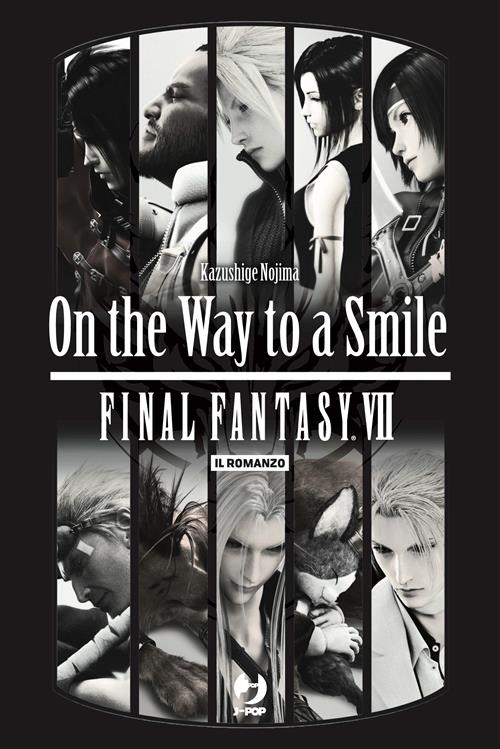 FINAL FANTASY VII - ON THE WAY TO A SMILE - NOVEL