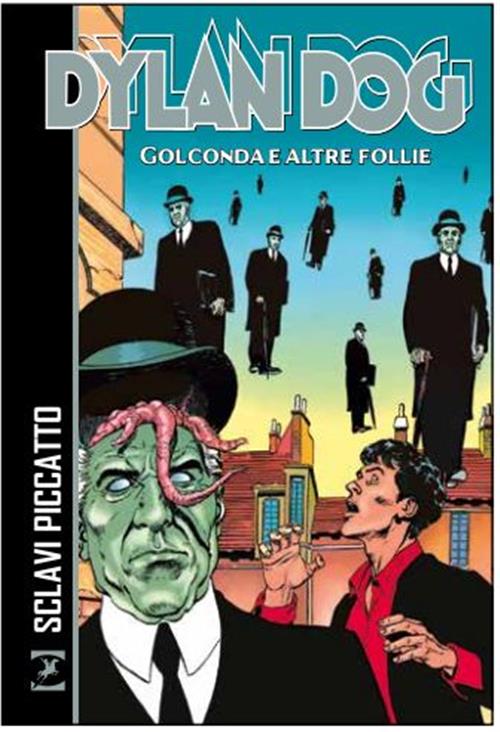 DYLAN DOG - GOLCONDA E ALTRE FOLLIE