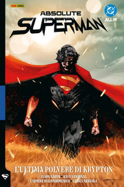 ABSOLUTE SUPERMAN VOL.1 - LE ULTIME POLVERI DI KRYPTON - DC COLLECTION