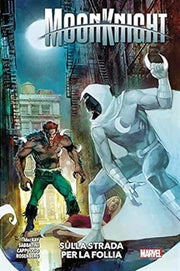 MOON KNIGHT (2022) - MOON KNIGHT VOL.3: SULLA STRADA PER LA FOLLIA