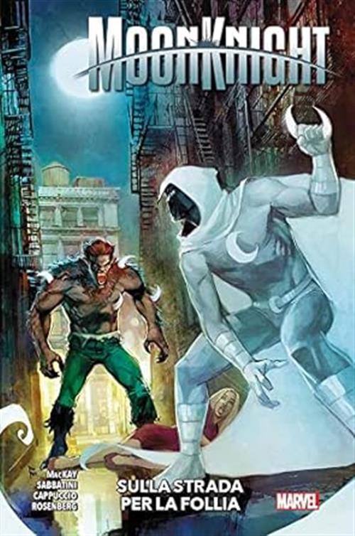 MOON KNIGHT (2022) - MOON KNIGHT VOL.3: SULLA STRADA PER LA FOLLIA