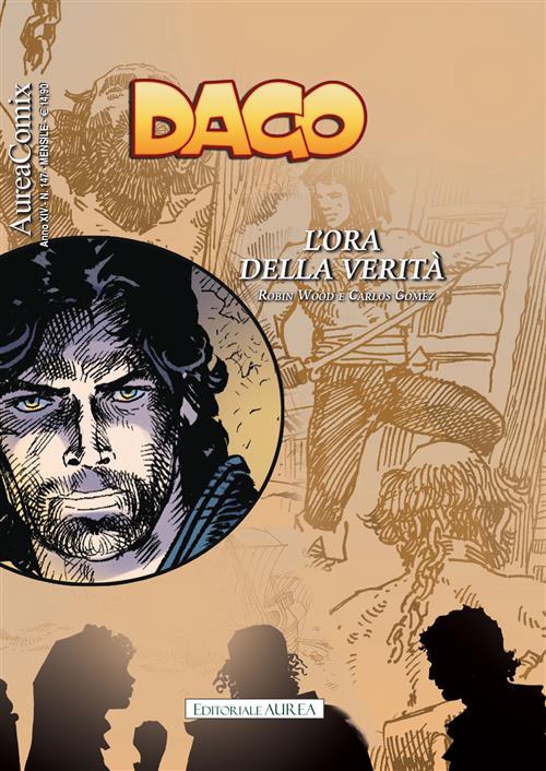 AUREACOMIX 147 - DAGO 167 - L'ORA DELLA VERITA'
