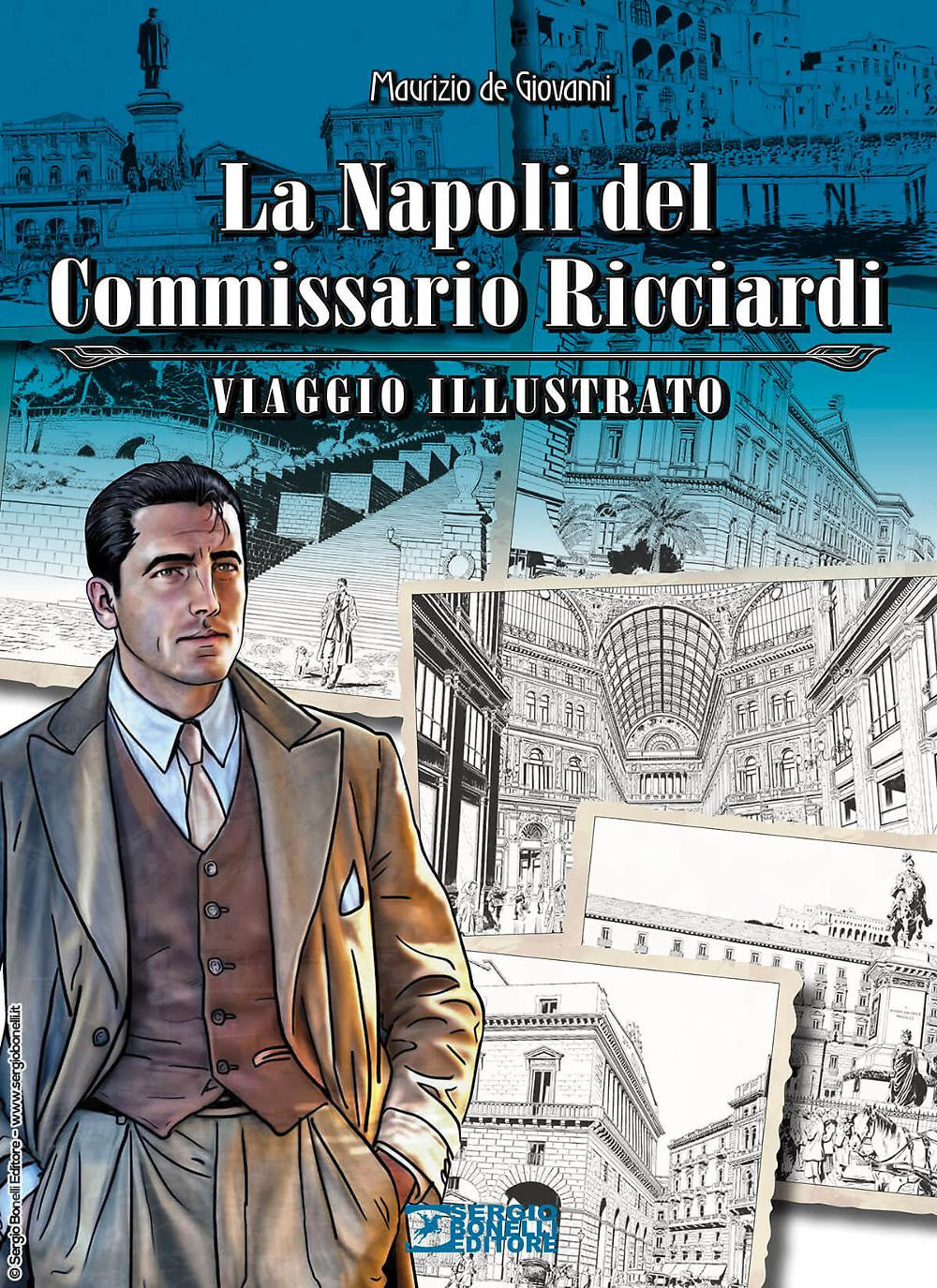 LA NAPOLI DEL COMMISSARIO RICCIARDI - VIAGGIO ILLUSTRATO
