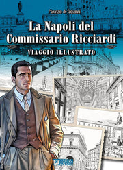LA NAPOLI DEL COMMISSARIO RICCIARDI - VIAGGIO ILLUSTRATO