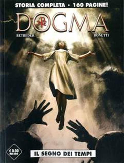 DOGMA - IL SEGNO DEI TEMPI