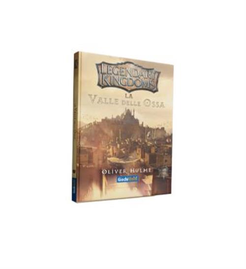 LEGENDARY KINGDOMS - LA VALLE DELLE OSSA