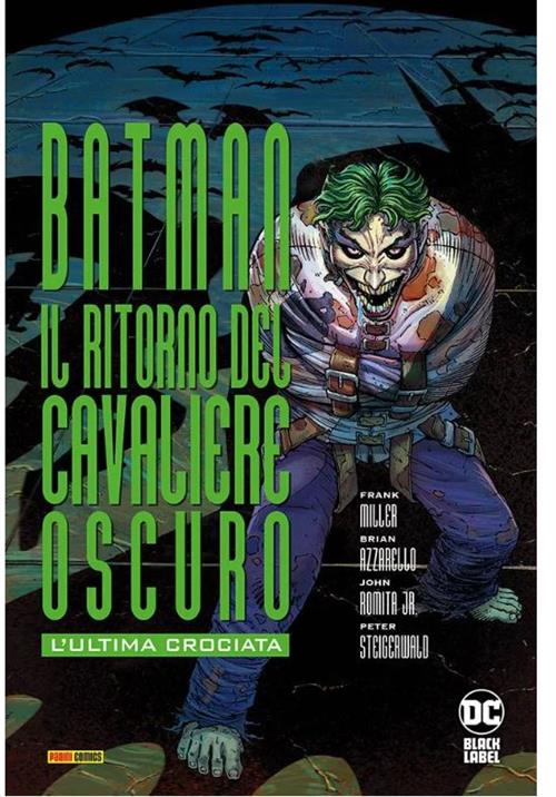 BATMAN IL RITORNO DEL CAVALIERE OSCURO - L'ULTIMA CROCIATA