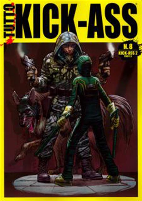 TUTTO KICK-ASS 8 - KICK-ASS 2 PARTE I