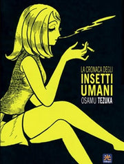 LA CRONACA DEGLI INSETTI UMANI - RISTAMPA