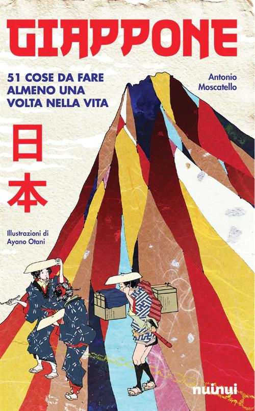 GIAPPONE - 51 COSE DA FARE ALMENO UNA VOLTA NELLA VITA