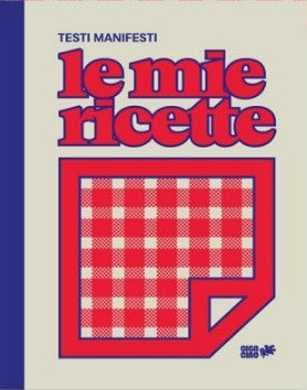 LE MIE RICETTE - TESTI MANIFESTI