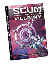 SCUM AND VILLAINY