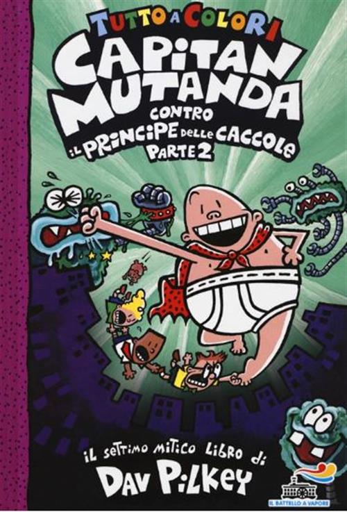 CAPITAN MUTANDA CONTRO IL PRINCIPE DELLE CACCOLE 2