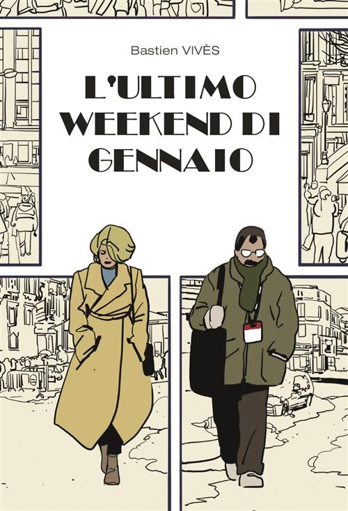 L'ULTIMO WEEKEND DI GENNAIO