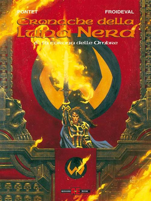CRONACHE DELLA LUNA NERA 6: LA CORONA DELLE OMBRE