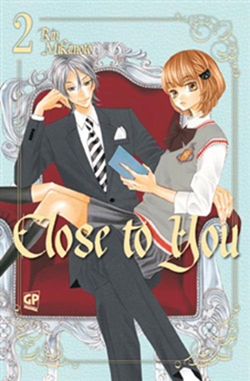 CLOSE TO YOU 2