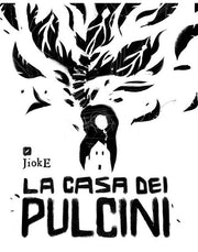 LA CASA DEI PULCINI