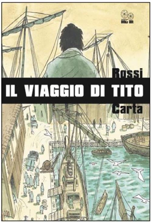 IL VIAGGIO DI TITO