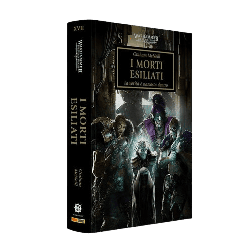 WARHAMMER 40.000 - THE HORUS HERESY VOL.17: I MORTI ESILIATI