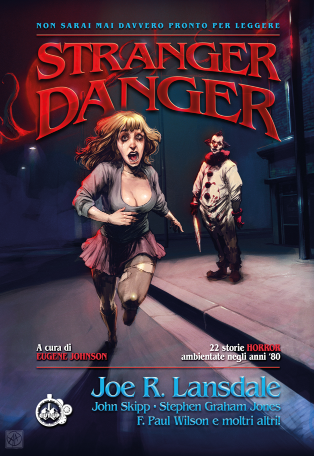 STRANGER DANGER - 22 STORIE HORROR AMBIENTATE NEGLI ANNI 80