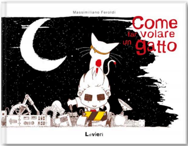 COME FAR VOLARE UN GATTO - SECONDA EDIZONE