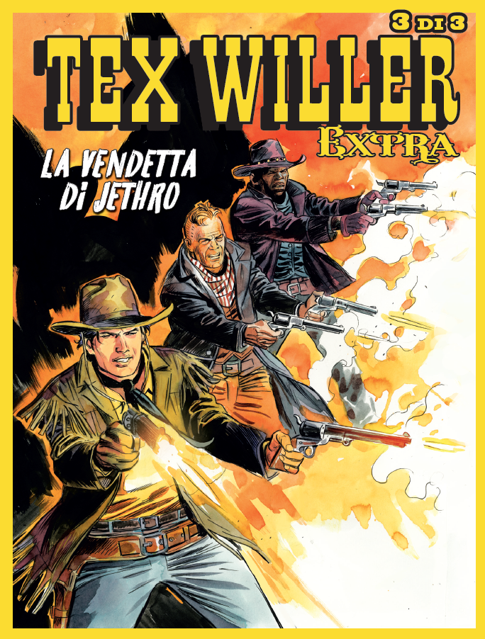 TEX WILLER EXTRA 21 - LA VENDETTA DI JETHRO 3 DI 3