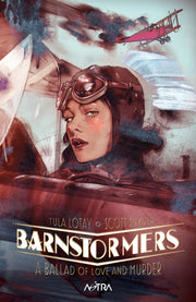 BARNSTORMERS: A BALLAD OF LOVE AND MURDER - REGULAR