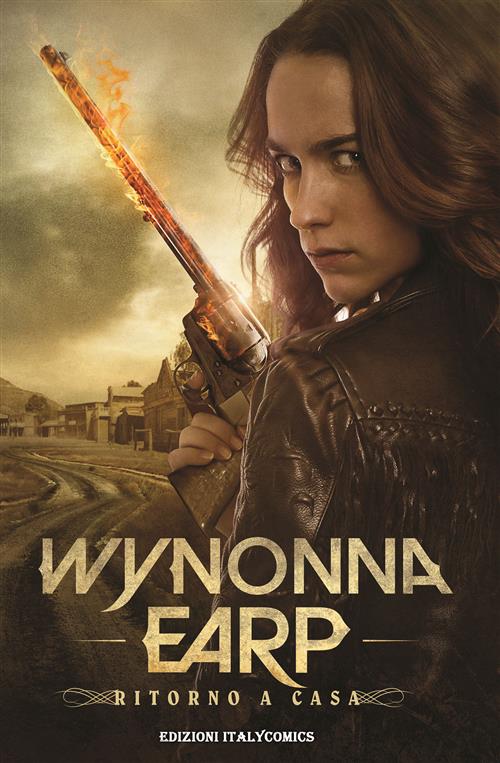 WYNONNA EARP VOL.1 - RITORNO A CASA - REGULAR