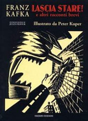 LASCIA STARE! E ALTRI RACCONTI BREVI
