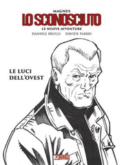 LO SCONOSCIUTO LE NUOVE AVVENTURE - LE LUCI DELL'OVEST