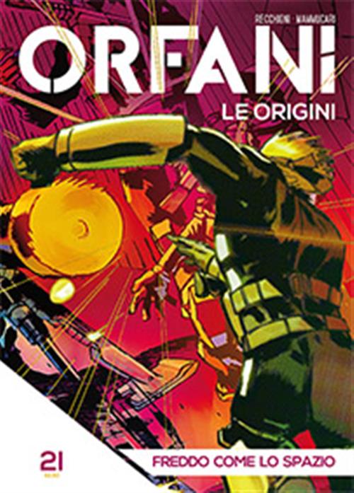 ORFANI LE ORIGINI 21