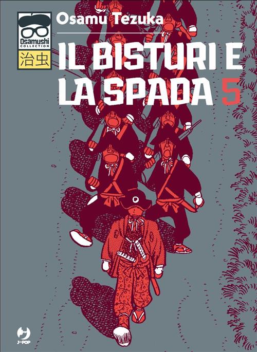 IL BISTURI E LA SPADA 5 (JPOP)