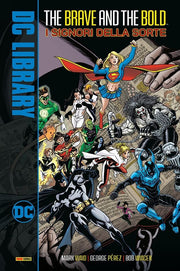THE BRAVE AND THE BOLD: I SIGNORI DELLA SORTE VOL.1 - DC LIBRARY