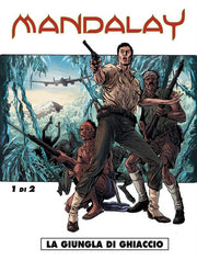 MANDALAY 1 - LA GIUNGLA DI GHIACCIO