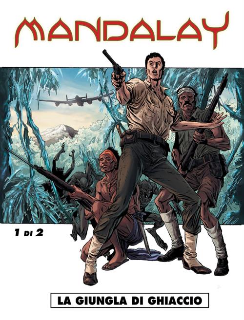 MANDALAY 1 - LA GIUNGLA DI GHIACCIO