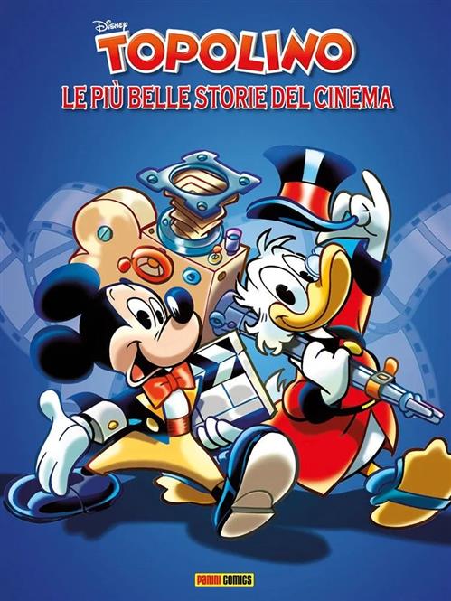 TOPOLINO, PAPERINO E LA GRANDE STORIA DEL CINEMA