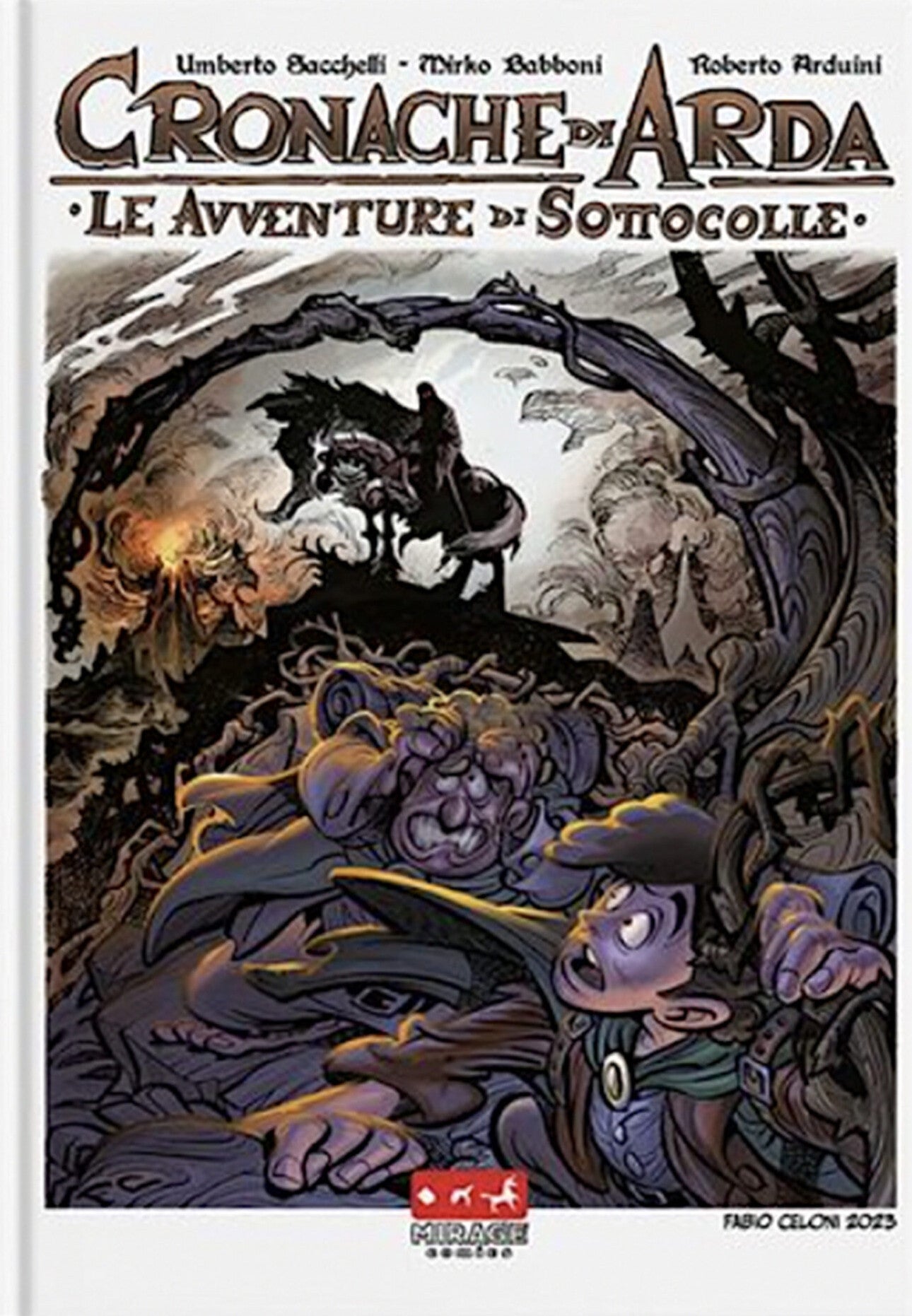 LE CRONACHE DI ARDA VOL.1 - LE AVVENTURE DI SOTTOCOLLE