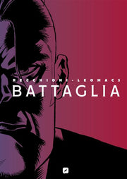BATTAGLIA - LE GUERRE DI PIETRO - EDIZIONE DEFINITIVA