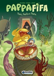 PAPPAFIFA PANE, PASTA E PAURA