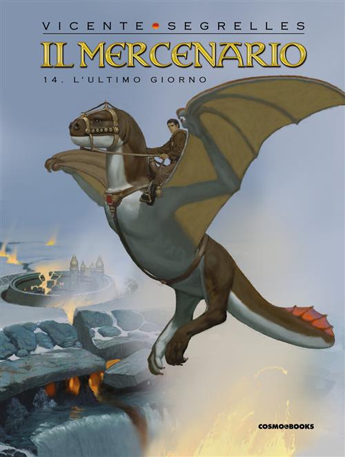 IL MERCENARIO, VOL. 14 - L'ULTIMO GIORNO