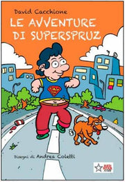 LE AVVENTURE DI SUPERSPRUZ
