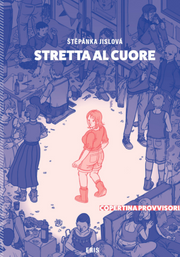 STRETTA AL CUORE