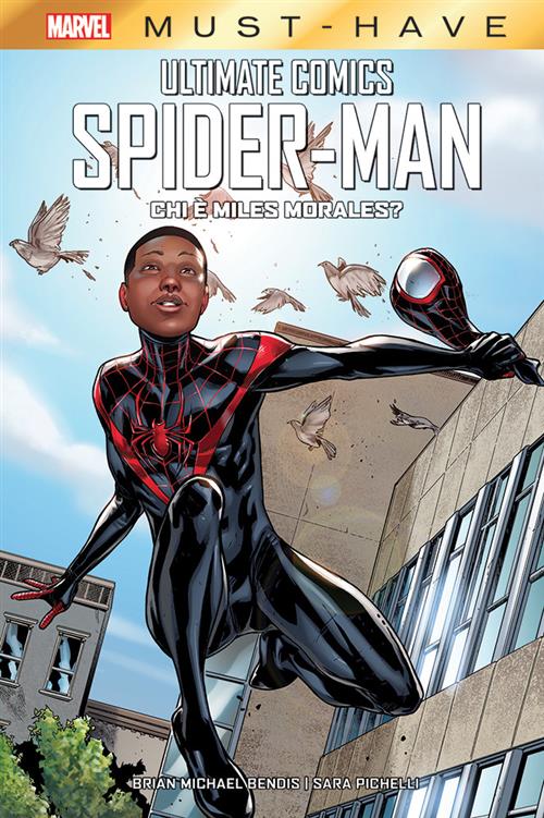 MARVEL MUST HAVE - ULTIMATE COMICS SPIDER-MAN: CHI E' MILES MORALES?